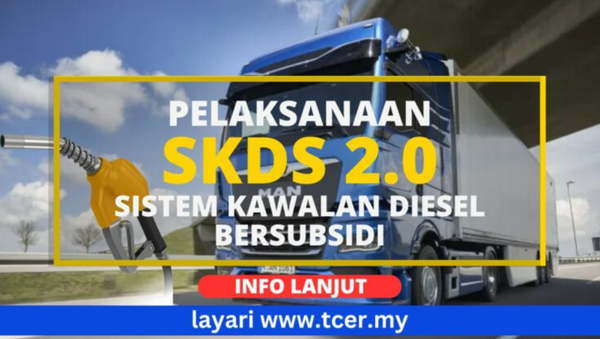 Program Sistem Kawalan Diesel Bersubsidi 2.0 (SKDS)